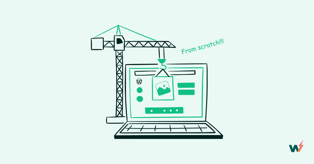 How To Build a WordPress website from scratch
